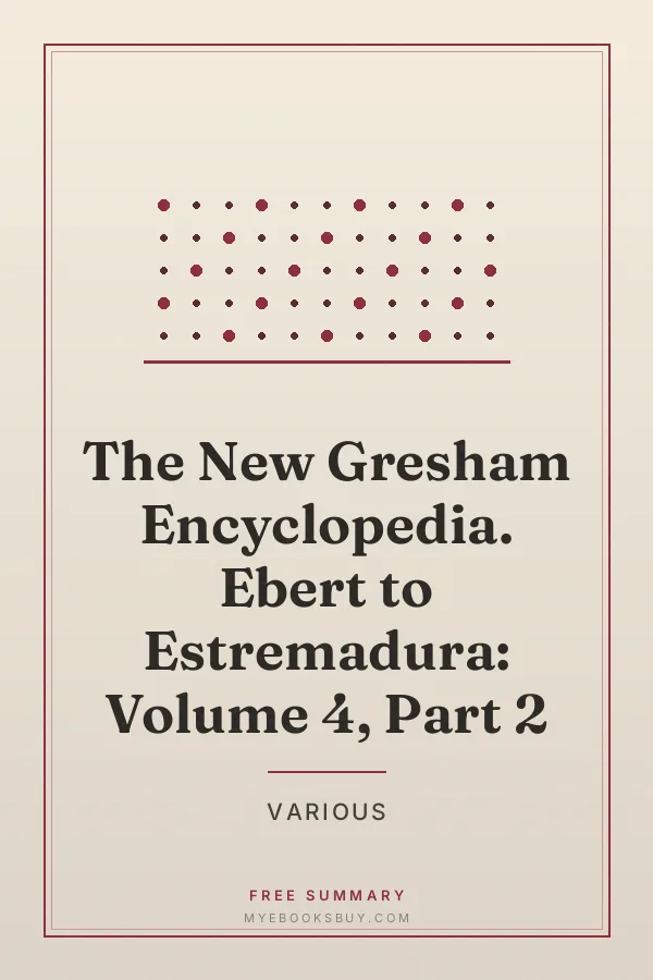 Cover of The New Gresham Encyclopedia. Ebert to Estremadura: Volume 4, Part 2