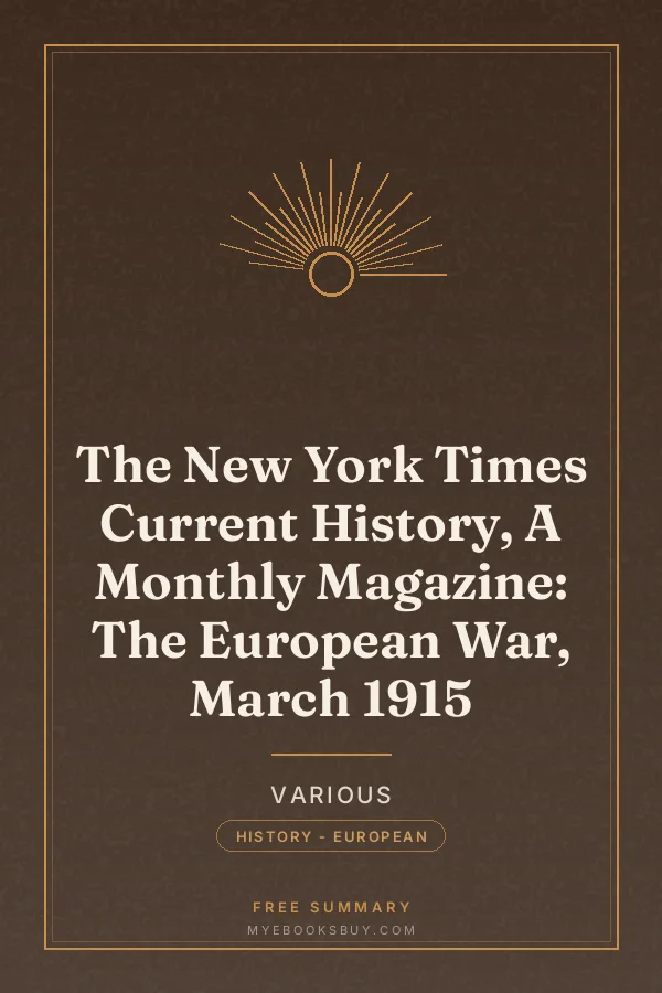 Cover of The New York Times Current History, A Monthly Magazine: The European War, March 1915