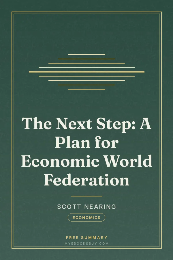 Cover of The Next Step: A Plan for Economic World Federation