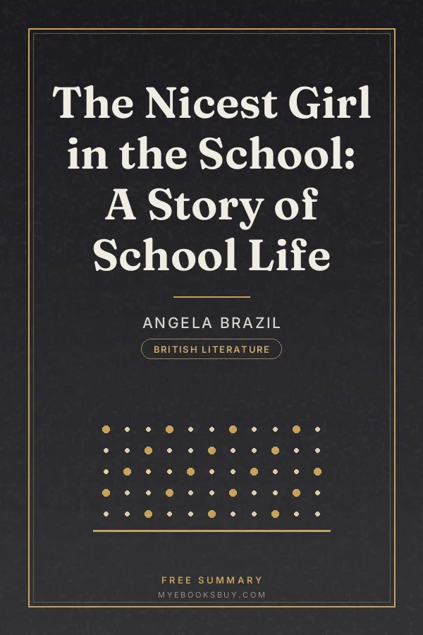 Cover of The Nicest Girl in the School: A Story of School Life