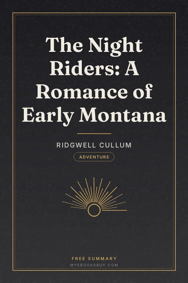 Cover of The Night Riders: A Romance of Early Montana
