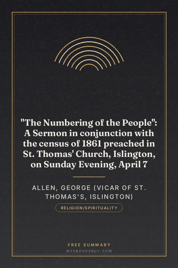 Cover of "The Numbering of the People": A Sermon in conjunction with the census of 1861 preached in St. Thomas' Church, Islington, on Sunday Evening, April 7
