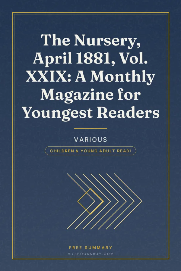 Cover of The Nursery, April 1881, Vol. XXIX: A Monthly Magazine for Youngest Readers
