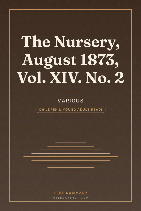 Cover of The Nursery, August 1873, Vol. XIV. No. 2