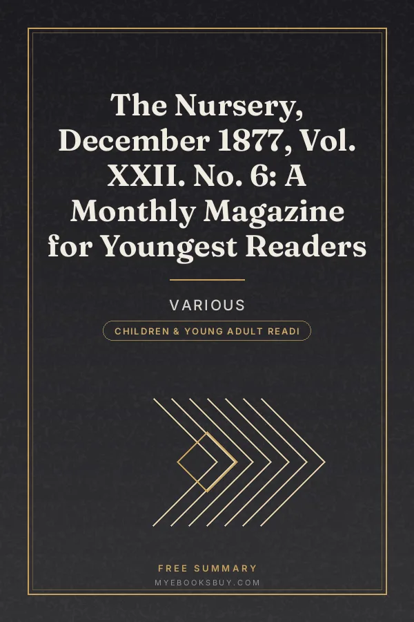 Cover of The Nursery, December 1877, Vol. XXII. No. 6: A Monthly Magazine for Youngest Readers