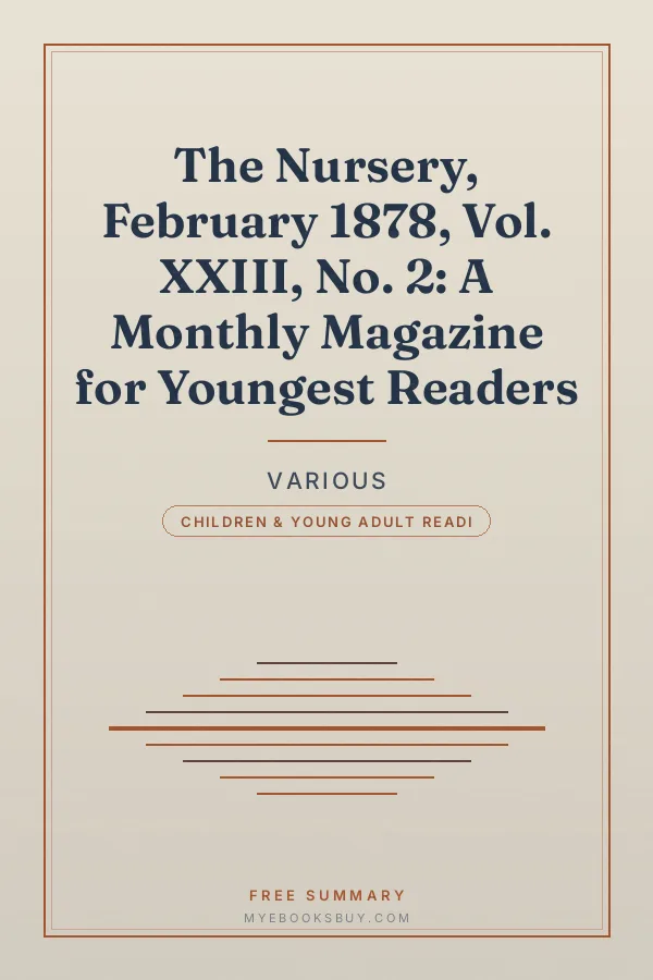 Cover of The Nursery, February 1878, Vol. XXIII, No. 2: A Monthly Magazine for Youngest Readers