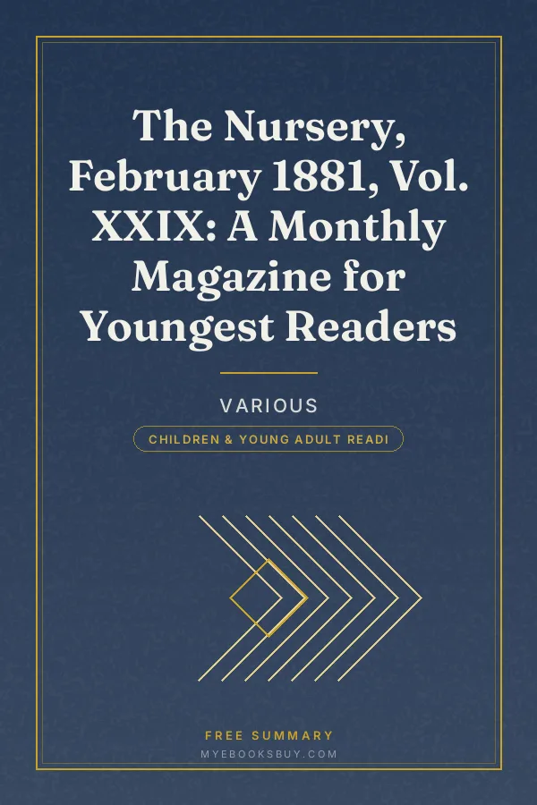 Cover of The Nursery, February 1881, Vol. XXIX: A Monthly Magazine for Youngest Readers