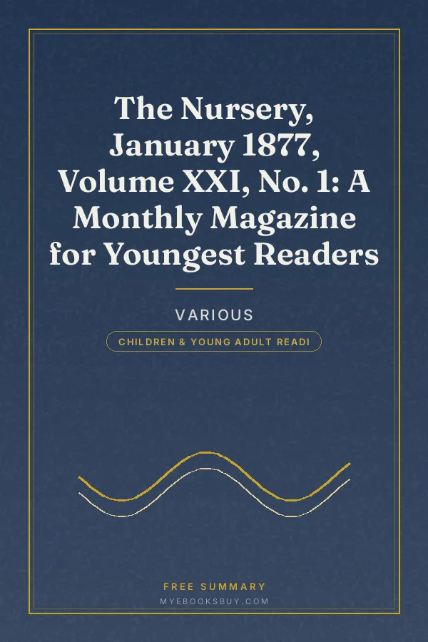 Cover of The Nursery, January 1877, Volume XXI, No. 1: A Monthly Magazine for Youngest Readers