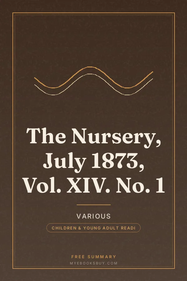 Cover of The Nursery, July 1873, Vol. XIV. No. 1