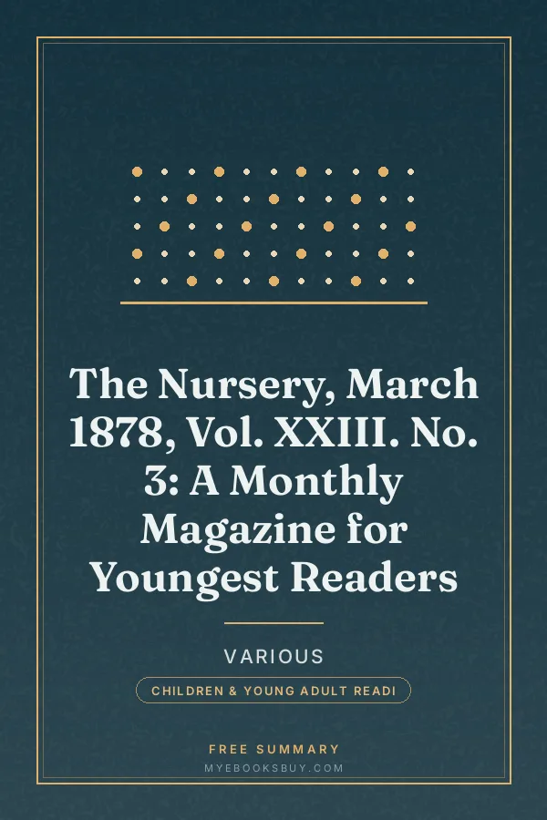 Cover of The Nursery, March 1878, Vol. XXIII. No. 3: A Monthly Magazine for Youngest Readers