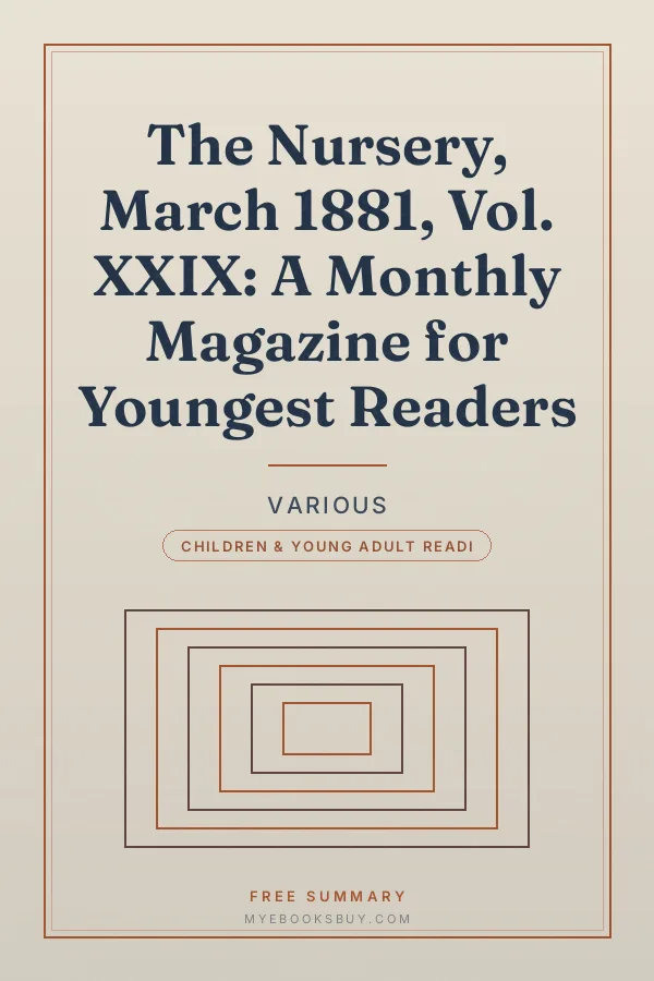 Cover of The Nursery, March 1881, Vol. XXIX: A Monthly Magazine for Youngest Readers