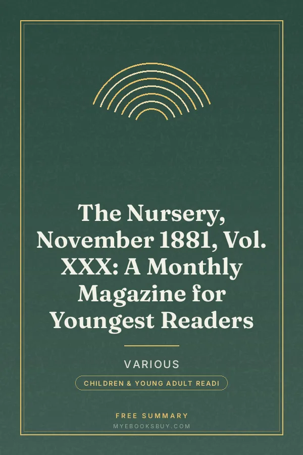 Cover of The Nursery, November 1881, Vol. XXX: A Monthly Magazine for Youngest Readers