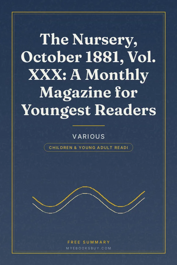 Cover of The Nursery, October 1881, Vol. XXX: A Monthly Magazine for Youngest Readers