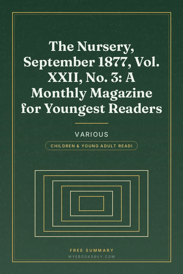Cover of The Nursery, September 1877, Vol. XXII, No. 3: A Monthly Magazine for Youngest Readers