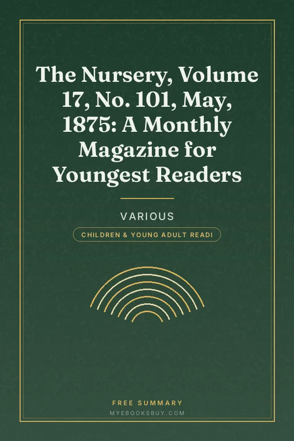 Cover of The Nursery, Volume 17, No. 101, May, 1875: A Monthly Magazine for Youngest Readers