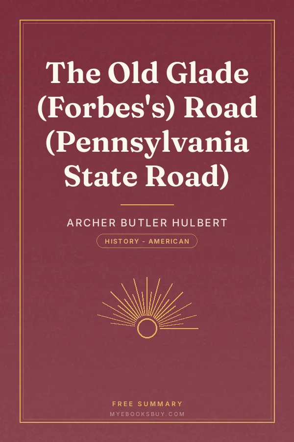 Cover of The Old Glade (Forbes's) Road (Pennsylvania State Road)