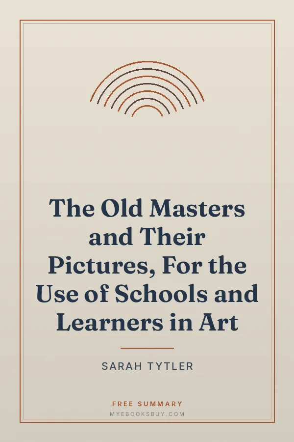 Cover of The Old Masters and Their Pictures, For the Use of Schools and Learners in Art
