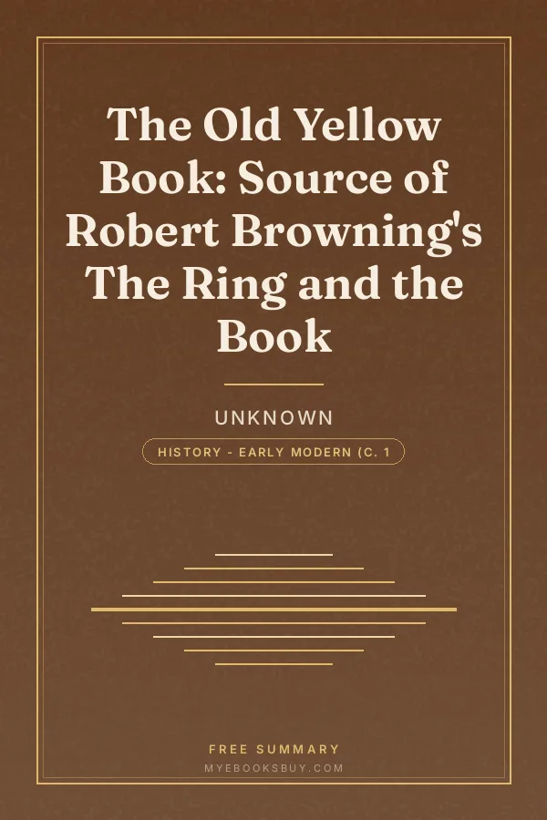 Cover of The Old Yellow Book: Source of Robert Browning's The Ring and the Book