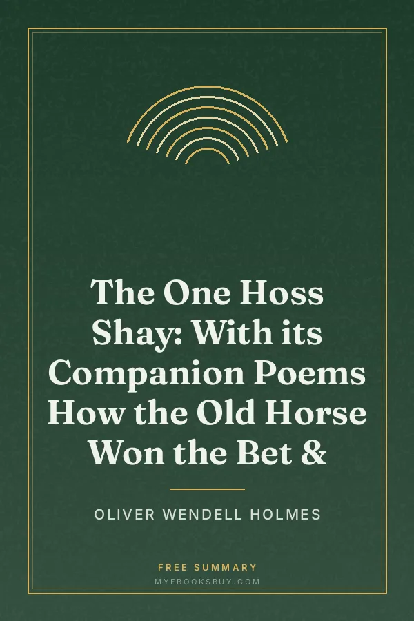 Cover of The One Hoss Shay: With its Companion Poems How the Old Horse Won the Bet &