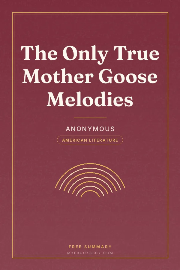 Cover of The Only True Mother Goose Melodies