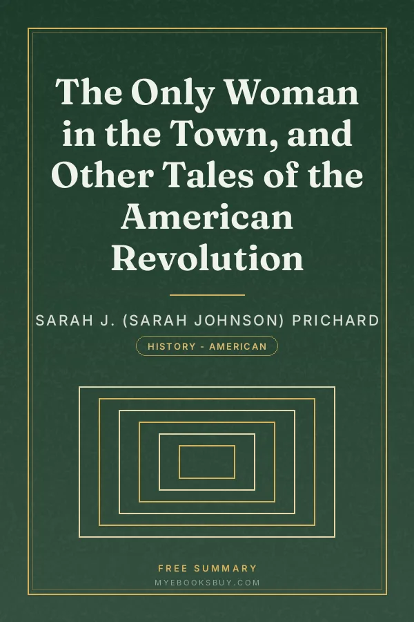 Cover of The Only Woman in the Town, and Other Tales of the American Revolution