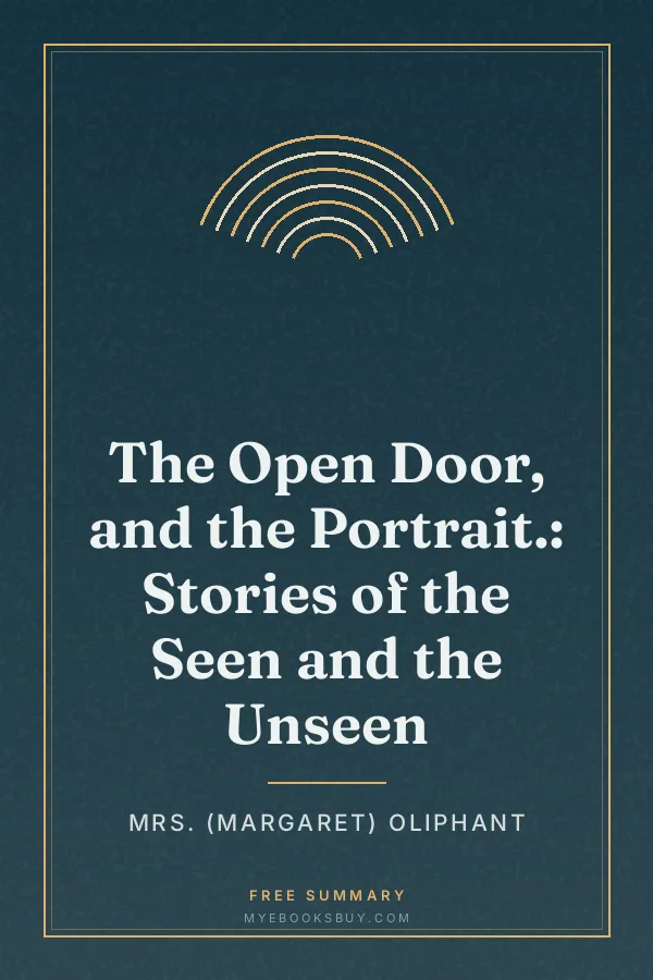 Cover of The Open Door, and the Portrait.: Stories of the Seen and the Unseen