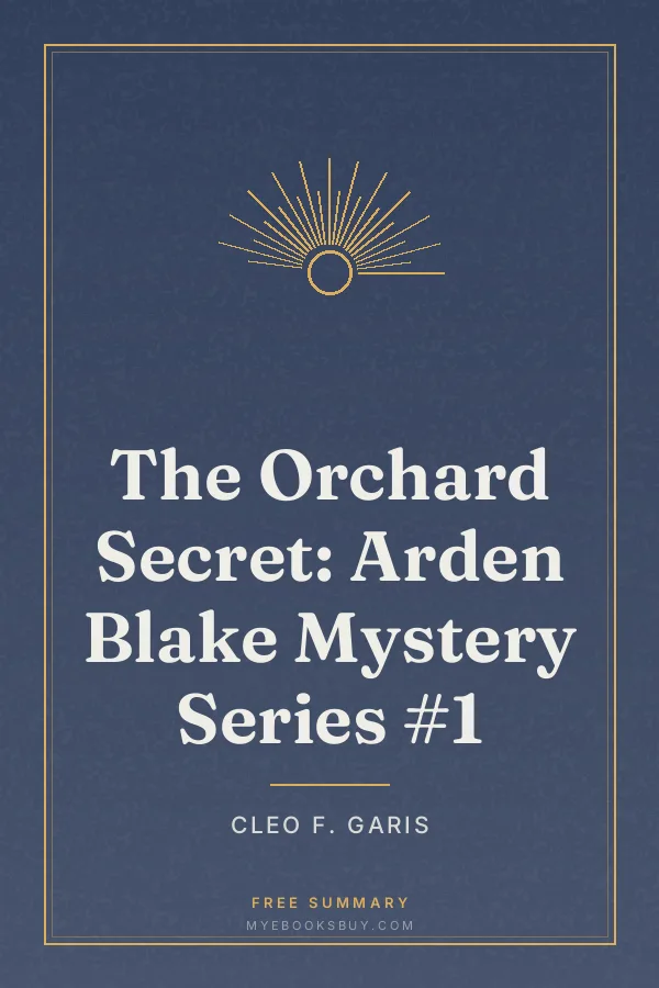 Cover of The Orchard Secret: Arden Blake Mystery Series #1