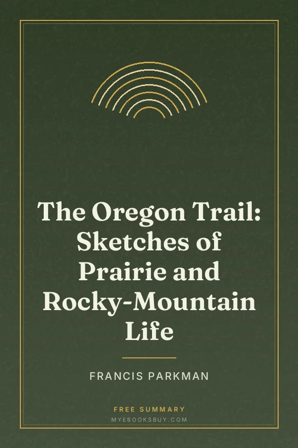 Cover of The Oregon Trail: Sketches of Prairie and Rocky-Mountain Life