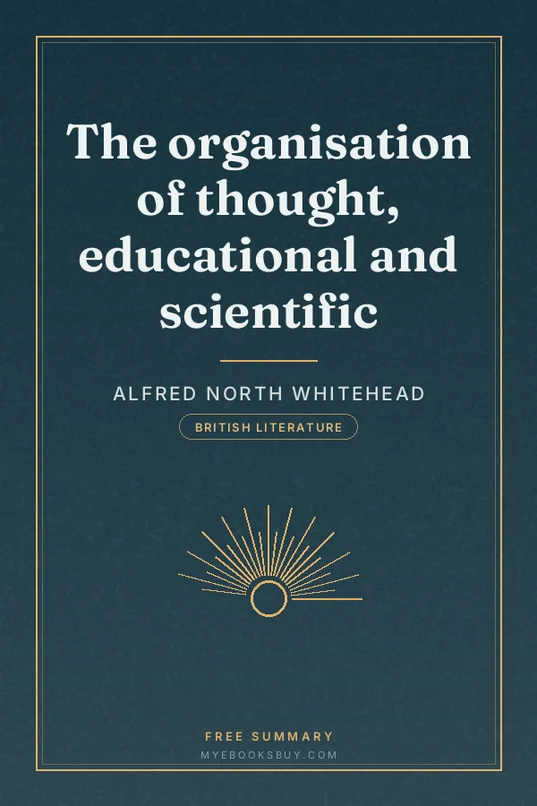 Cover of The organisation of thought, educational and scientific