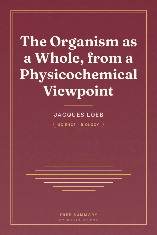 Cover of The Organism as a Whole, from a Physicochemical Viewpoint