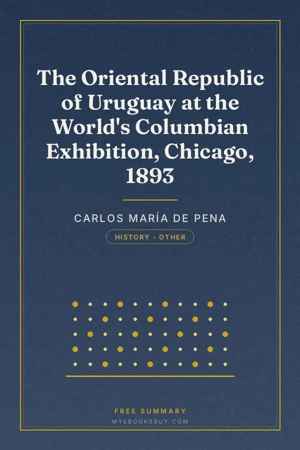 Cover of The Oriental Republic of Uruguay at the World's Columbian Exhibition, Chicago, 1893