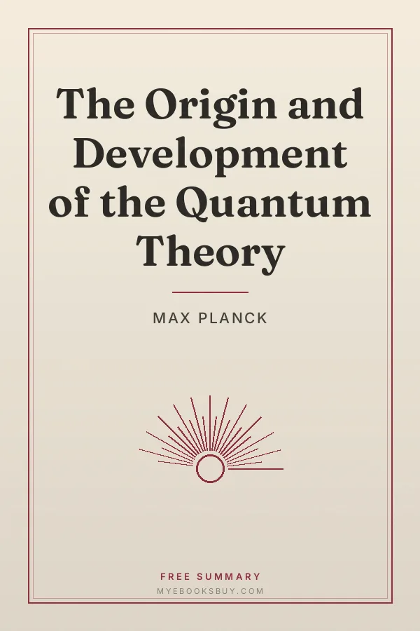 Cover of The Origin and Development of the Quantum Theory