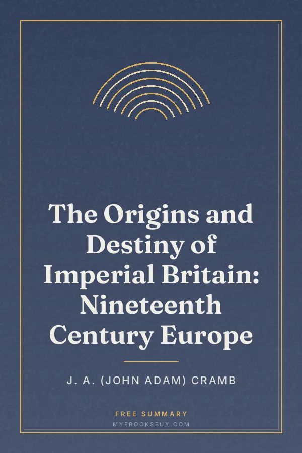 Cover of The Origins and Destiny of Imperial Britain: Nineteenth Century Europe