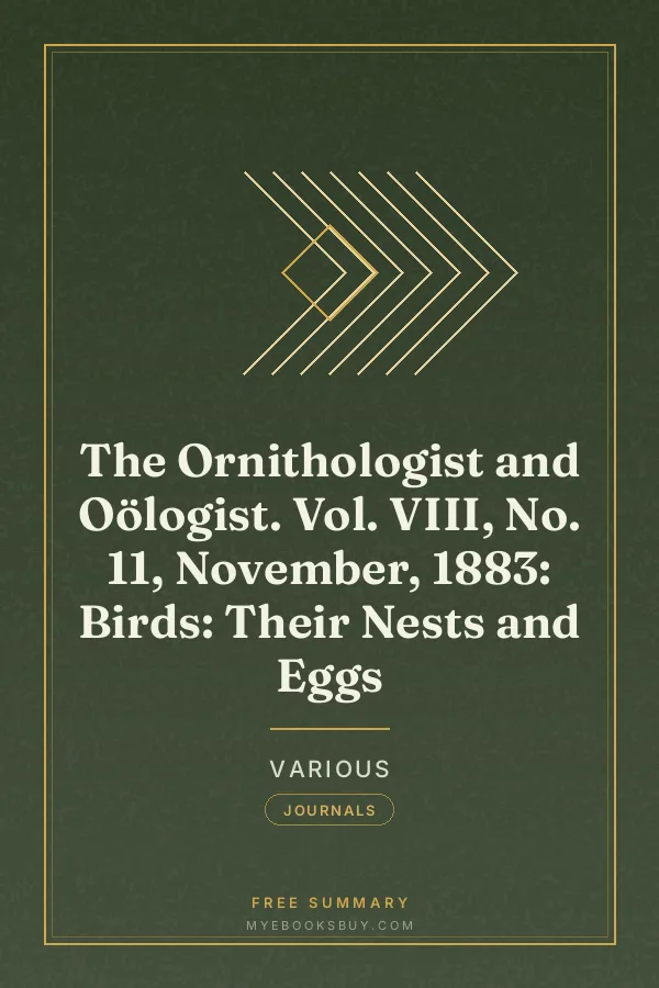 Cover of The Ornithologist and Oölogist. Vol. VIII, No. 11, November, 1883: Birds: Their Nests and Eggs