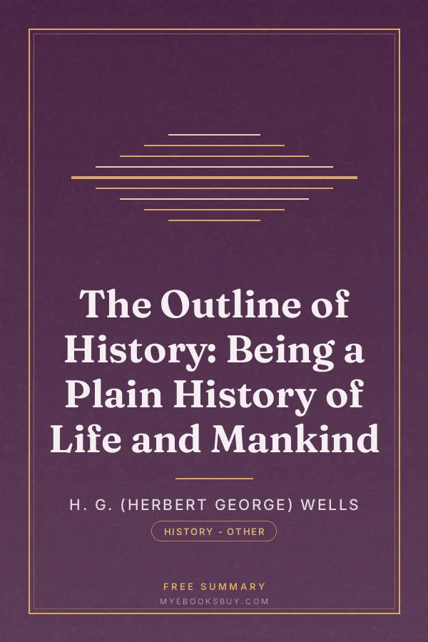 Cover of The Outline of History: Being a Plain History of Life and Mankind