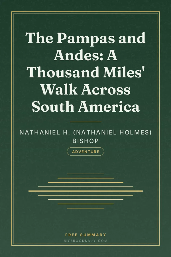 Cover of The Pampas and Andes: A Thousand Miles' Walk Across South America