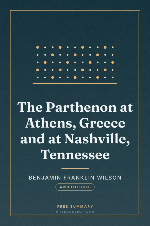 Cover of The Parthenon at Athens, Greece and at Nashville, Tennessee