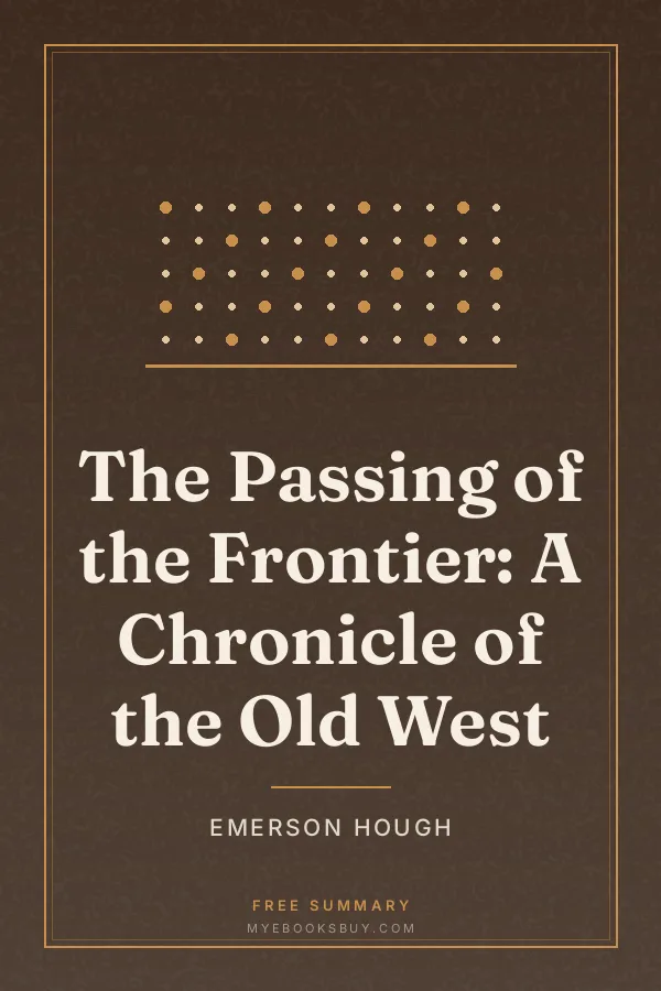 Cover of The Passing of the Frontier: A Chronicle of the Old West