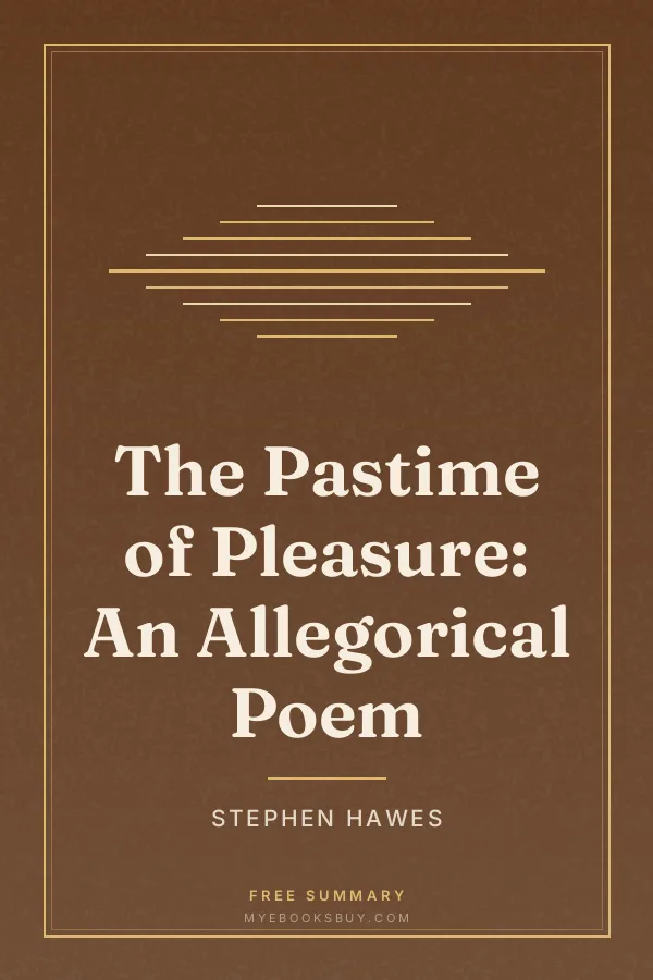Cover of The Pastime of Pleasure: An Allegorical Poem