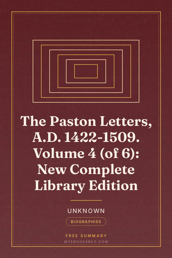 Cover of The Paston Letters, A.D. 1422-1509. Volume 4 (of 6): New Complete Library Edition