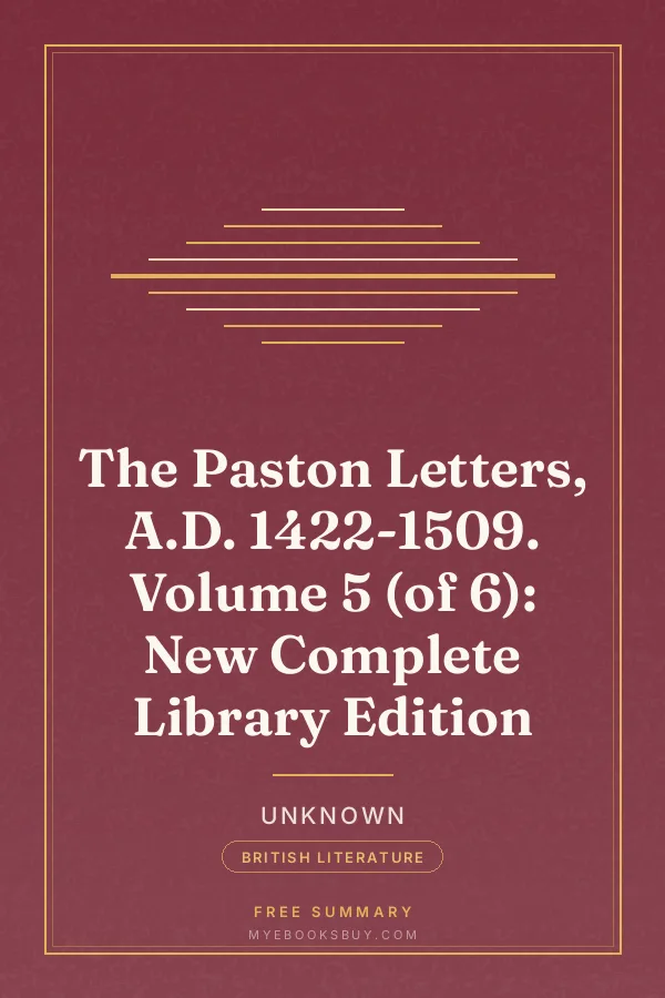 Cover of The Paston Letters, A.D. 1422-1509. Volume 5 (of 6): New Complete Library Edition