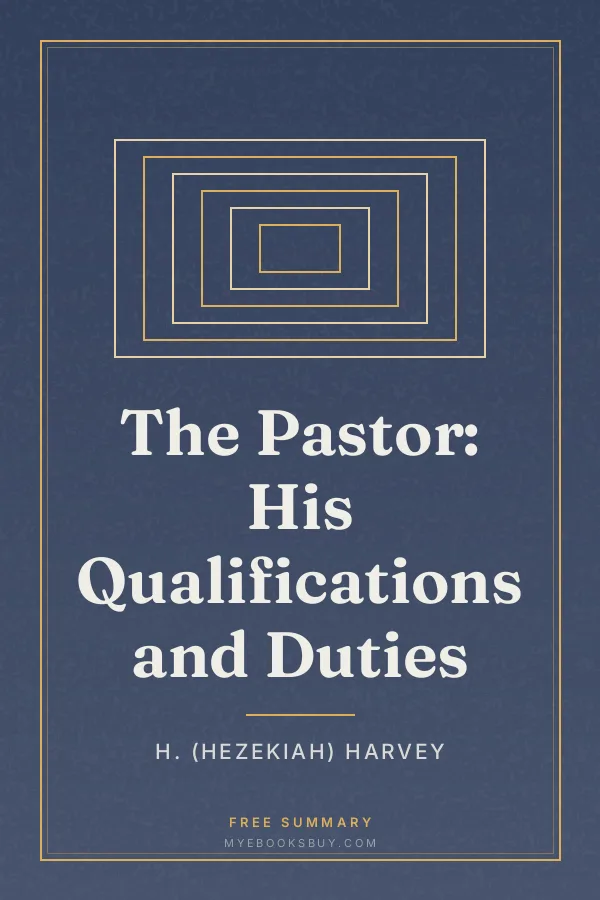 Cover of The Pastor: His Qualifications and Duties