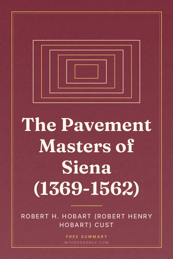 Cover of The Pavement Masters of Siena (1369-1562)
