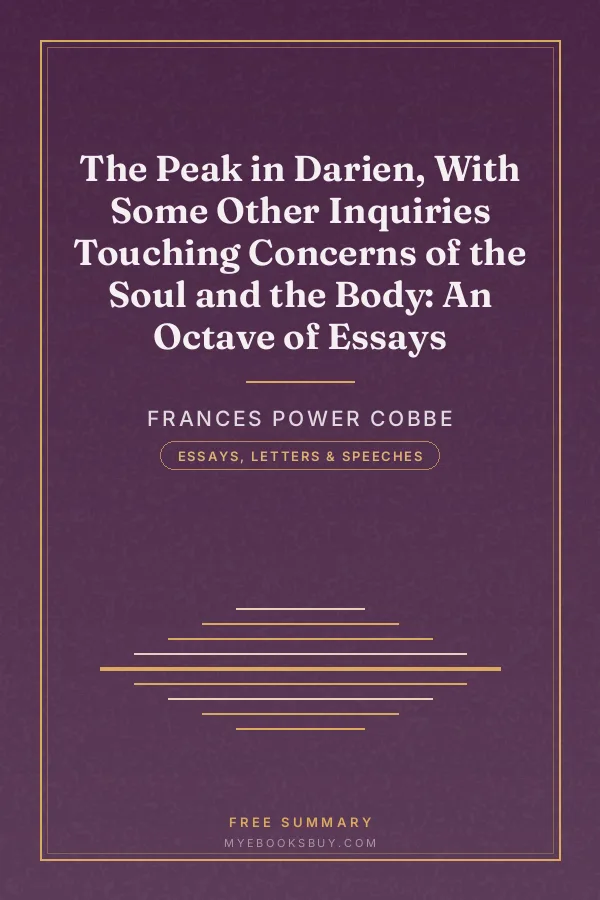 Cover of The Peak in Darien, With Some Other Inquiries Touching Concerns of the Soul and the Body: An Octave of Essays