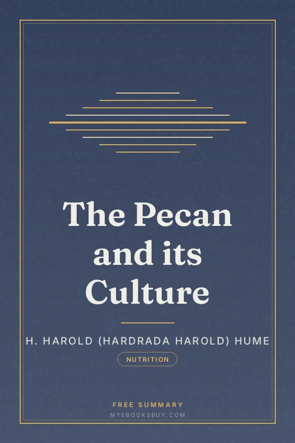 Cover of The Pecan and its Culture