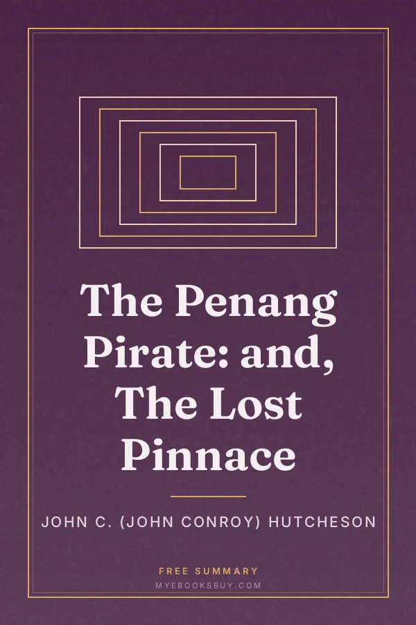 Cover of The Penang Pirate: and, The Lost Pinnace