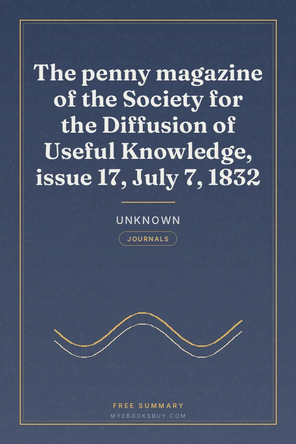 Cover of The penny magazine of the Society for the Diffusion of Useful Knowledge, issue 17, July 7, 1832