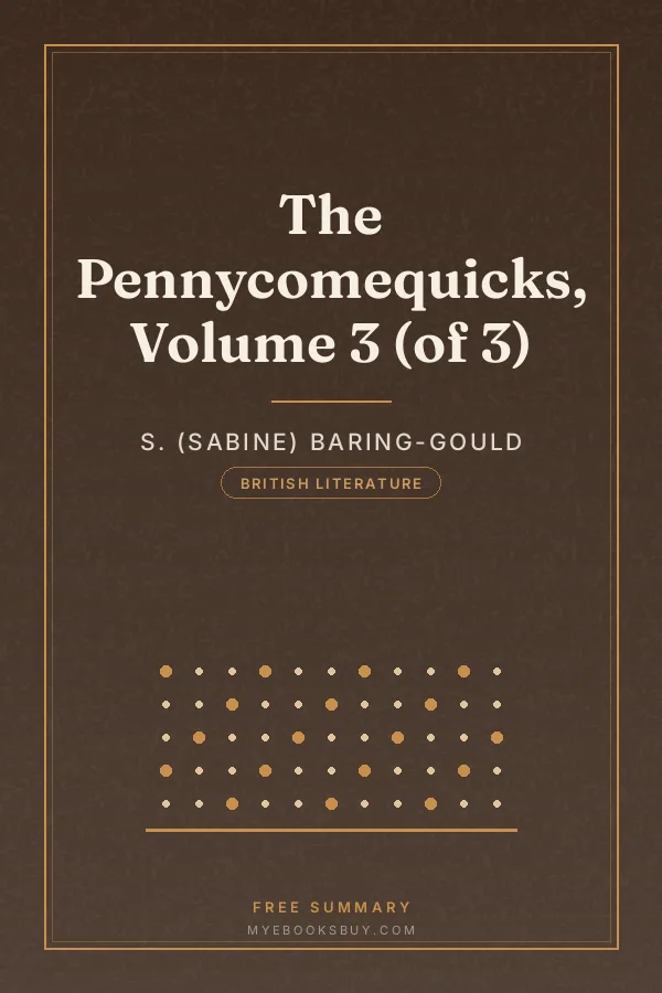 Cover of The Pennycomequicks, Volume 3 (of 3)