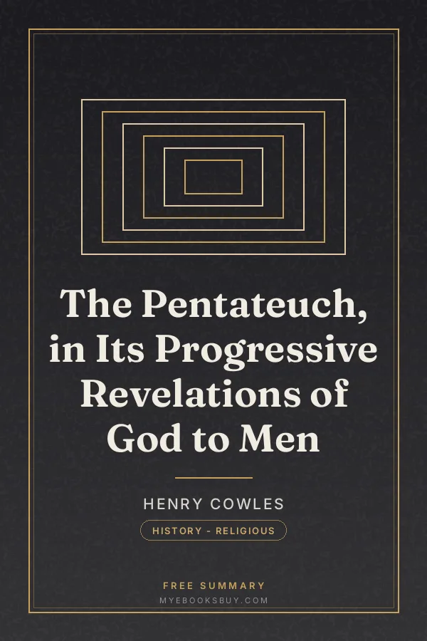 Cover of The Pentateuch, in Its Progressive Revelations of God to Men