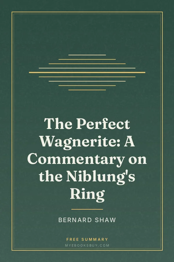 Cover of The Perfect Wagnerite: A Commentary on the Niblung's Ring